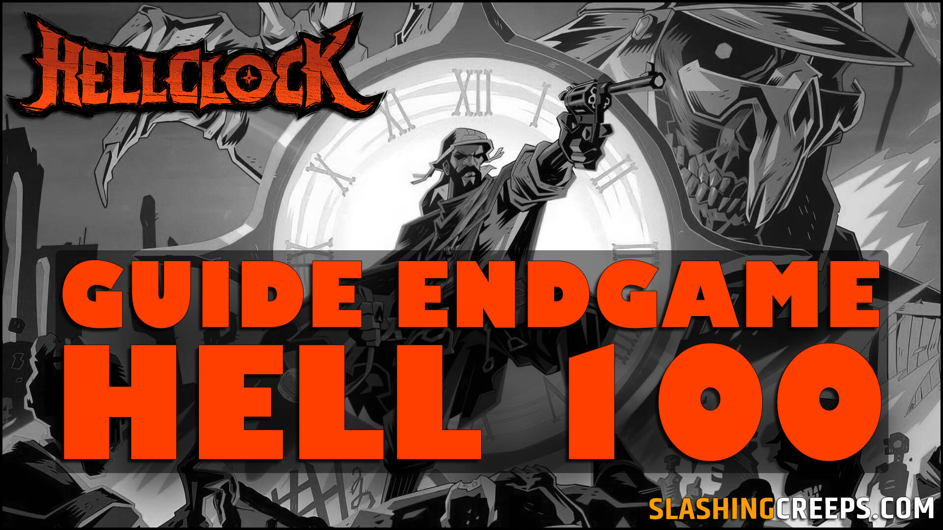 GUIDE HELL CLOCK ENDGAME HELL 100, comment terminer les ascensions infernales