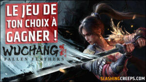 Le jeu de ton choix à gagner avec SlashingCreeps édition 11