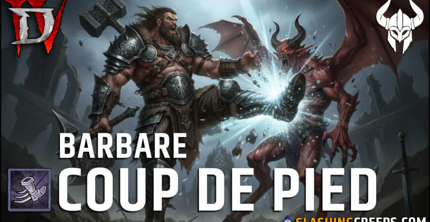 Build Barbare Coup de Pied Diablo 4 Saison 11