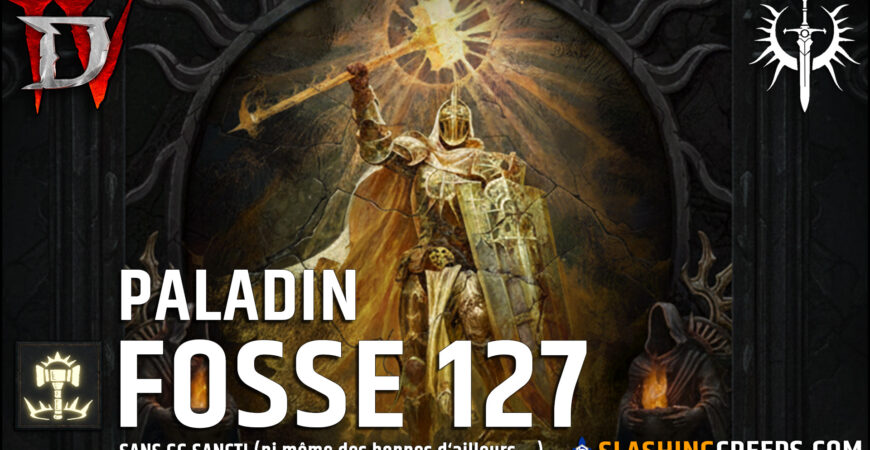 BUILD PALADIN JUGE DIABLO 4 Saison 11 fosse 127 sans GG sancti !