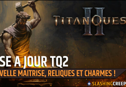 Nouvelle maitrise forge Titan Quest 2