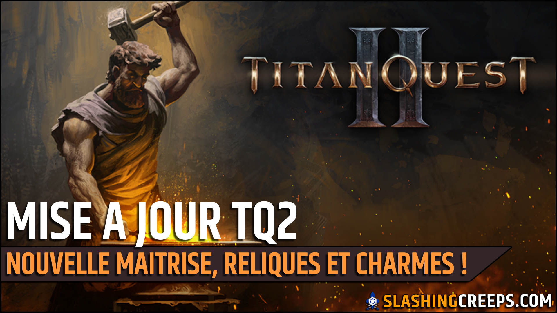 Maitrise Forge Titan Quest 2, reliques et charmes pour la mise à jour de décembre 2025
