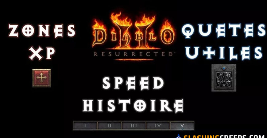 Leveling, Zones XP, Quêtes Diablo 2