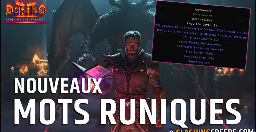 MOTS RUNIQUES DÉMONISTE Diablo 2 Resurrected, les nouveaux à ne pas louper