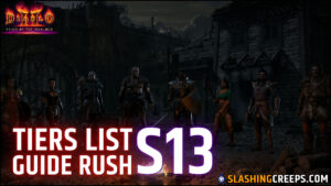 Tiers Lists Diablo 2 Resurrected Saison 13, les meilleurs builds et guide de rush saison