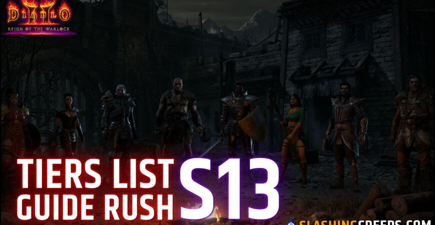 Tiers Lists Diablo 2 Resurrected Saison 13, les meilleurs builds et guide de rush saison