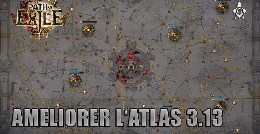 Path of Exile Atlas 3.13 : l’améliorer en 8