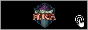 children of morta logo sous-menu SlashingCreeps