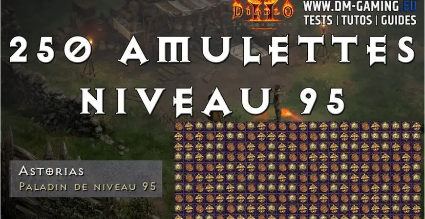 250 amulettes clvl 95 Pari Gamble Diablo 2 Resurrected