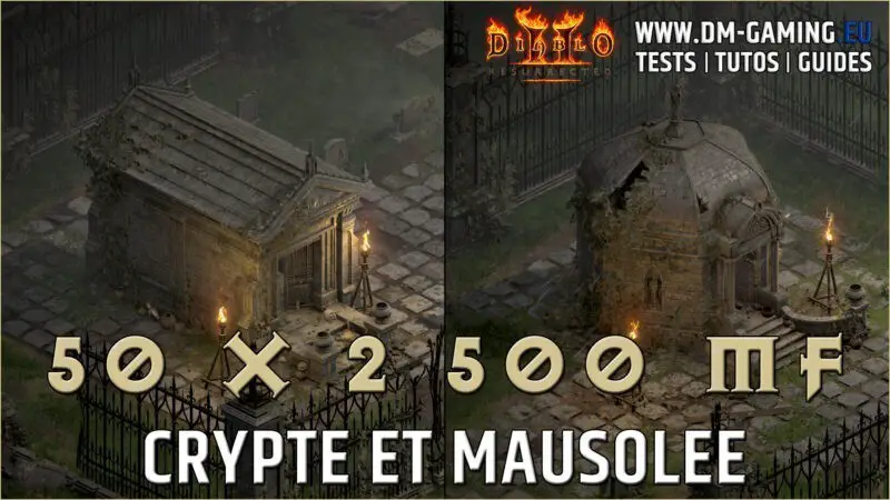 Crypte et Mausolée 50 x 2 runs 500 MF Diablo 2 Resurrected