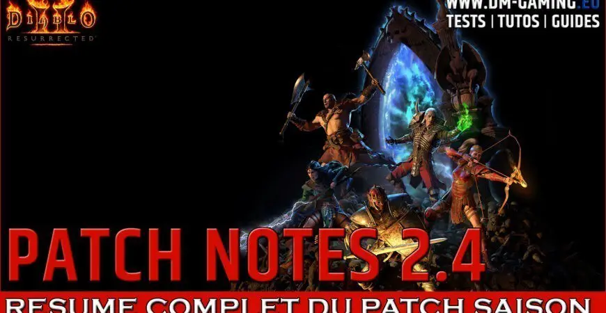 Résumé Patch notes PTR 2.4 Saison Ladder de Diablo 2 Resurrected
