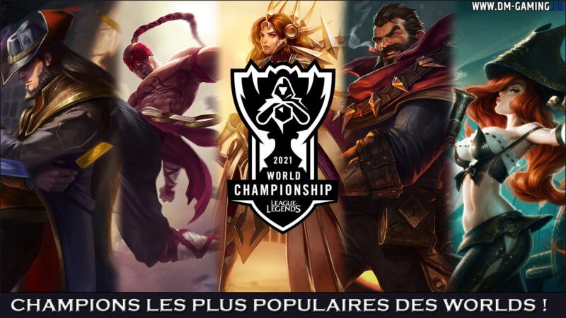 Meilleurs Personnages League of Legends 2022 les plus populaires des Worlds 2021