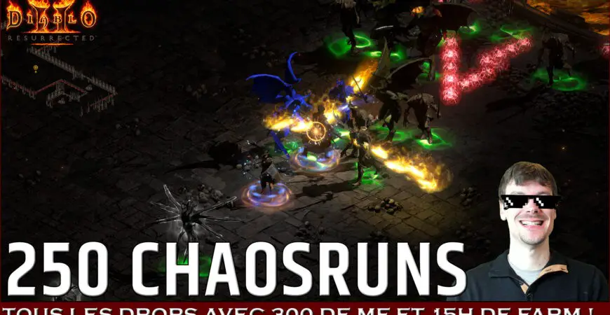 250 chaosruns Diablo 2 Resurrected, tous les drops avec 300 de MF et 15 de farm