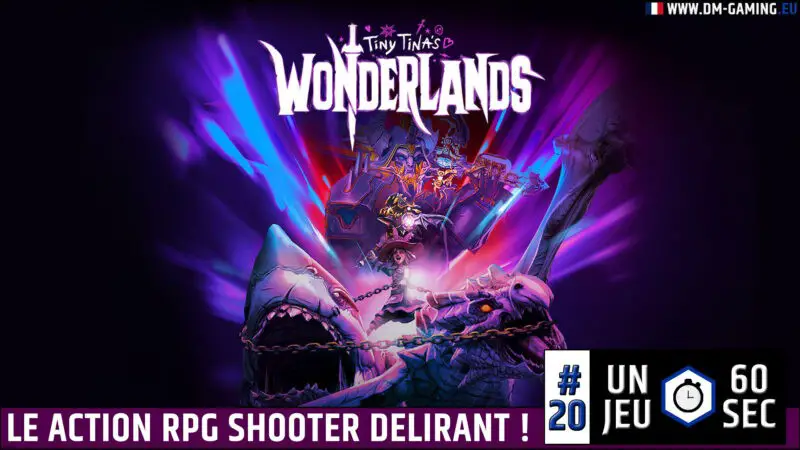 Tiny Tina's Wonderlands, le action rpg shooter délirant UJESS #20
