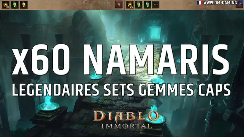 60 donjons Narmari Enfer 2 Diablo Immortal, les drops de légendaires, set, gemmes vendables et les caps
