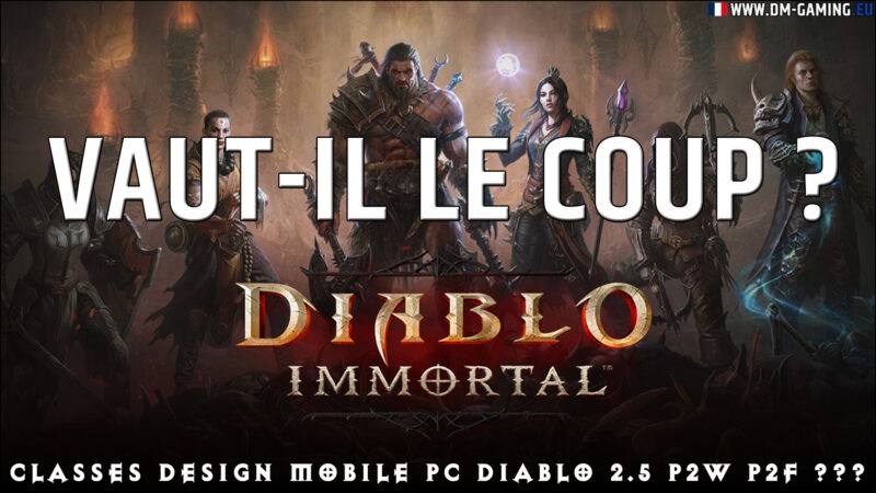 Diablo Immortal, vaut-il le coup Le test avec tous les éléments sensibles du jeu