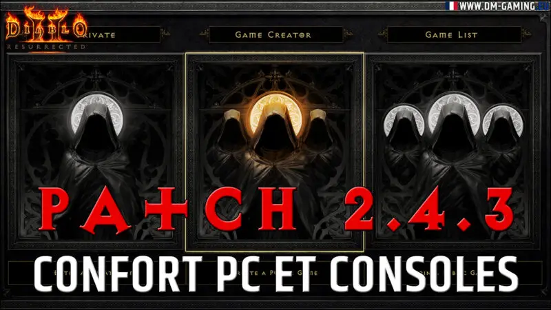 Patch 2 4 3 Diablo 2 Resurrected, amélioration consoles et pc