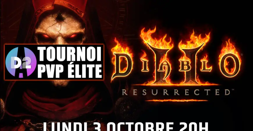 [Terminé] Tournoi Élite Diablo 2 R