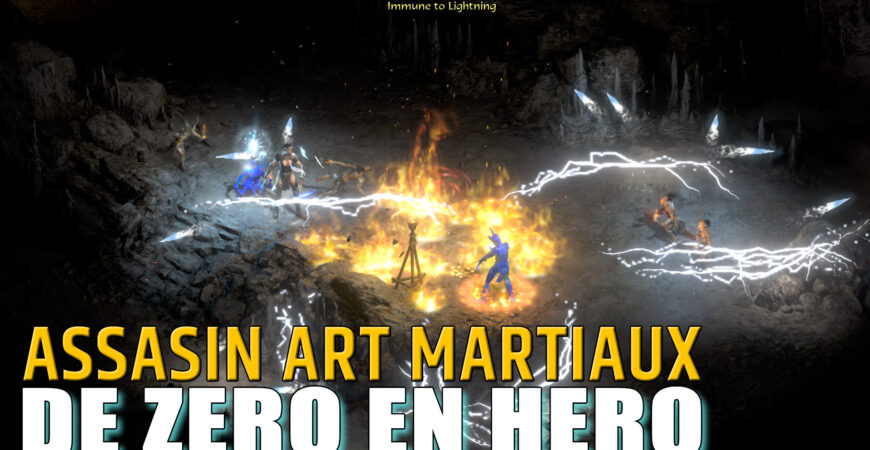 Assassin Art Martiaux Diablo 2 Resurrected, en partant de zéro jusqu'au farm enfer