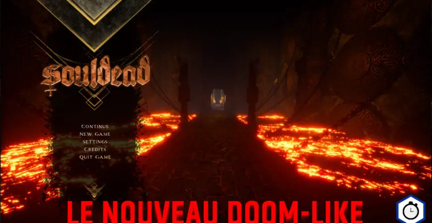 Souldead, the new Doom Like! Kills, metal and gore for this action FPS!