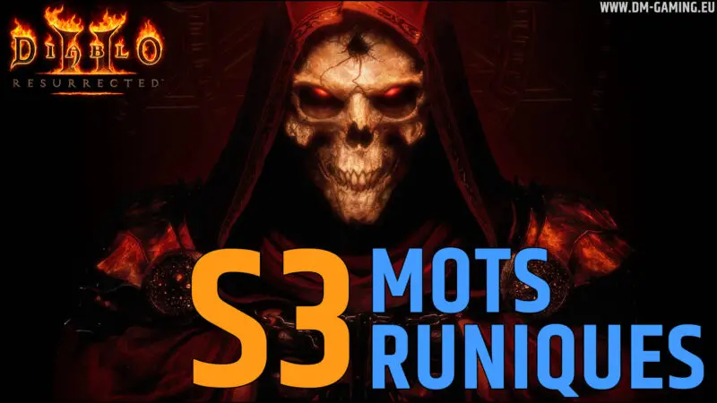 Mots runiques saison 3 Diablo 2 Resurrected, les nouvautés du patch 2.6 pour le tournoi s3