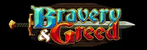 Bravery and Greed Dm Gaming