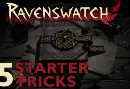15 astuces sur Ravenswatch !