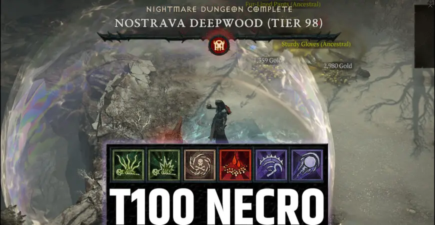 Build Nécromancien Donjon Tiers 100 Diablo 4 avec Ombre Explosion Macabre