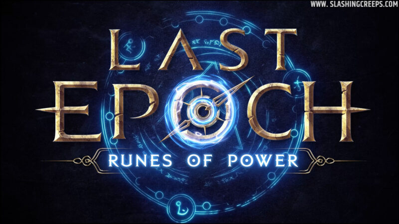 Last Epoch 0.92 Runes of Power