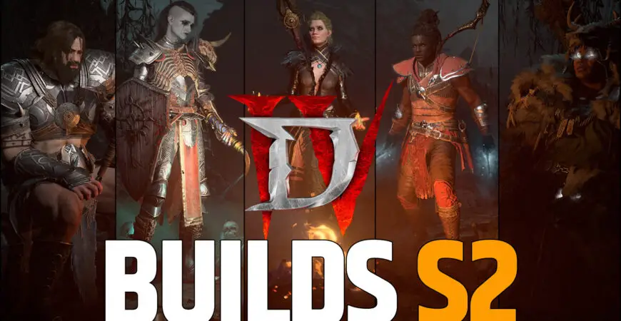 Meilleurs Builds Saison 2 Diablo 4 Patch 1.2