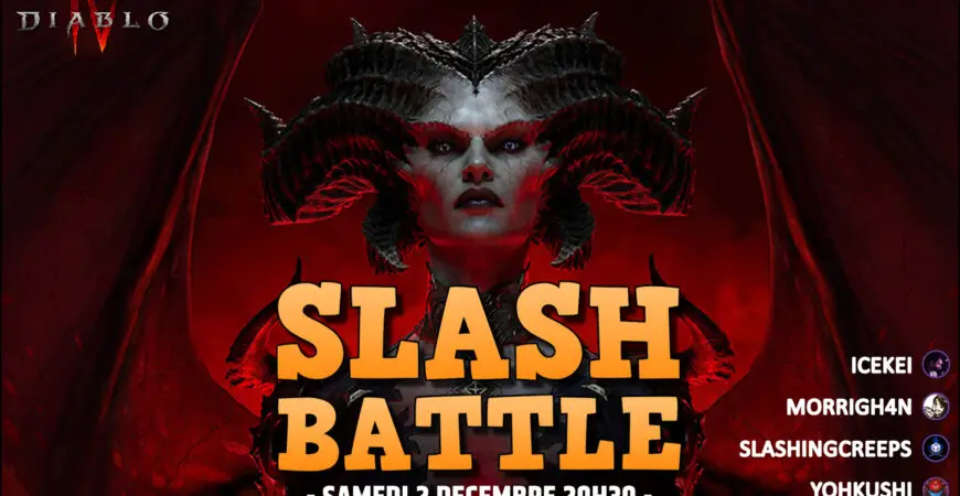 SlashBattle #1 Saturday December 2, 20:30 p.m., the epic Diablo 4 community clash!