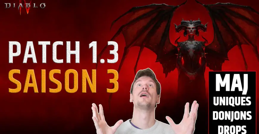 Patch 1.3 Season 3 Diablo 4, unique drops, nightmare dungeons and world bosses
