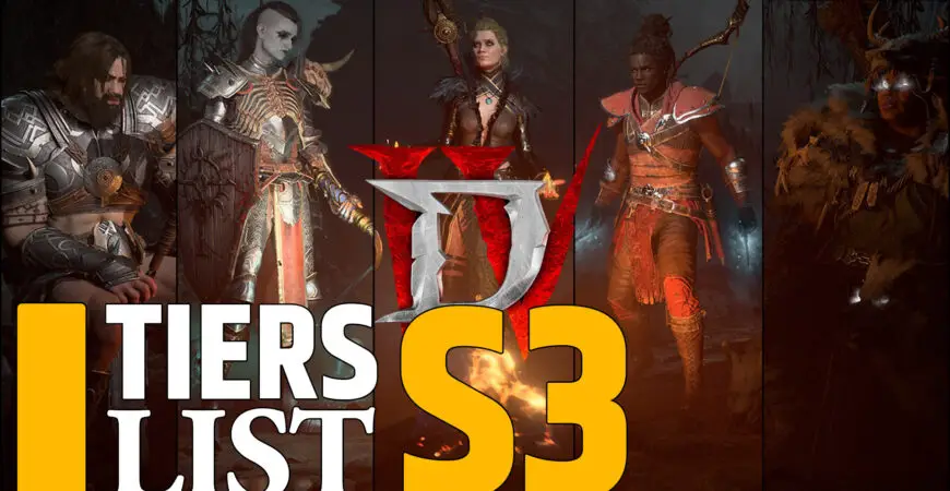 Tiers List builds Saison 3 Diablo 4