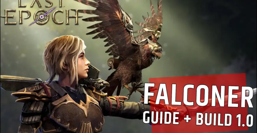 Last Epoch Falconer Guide