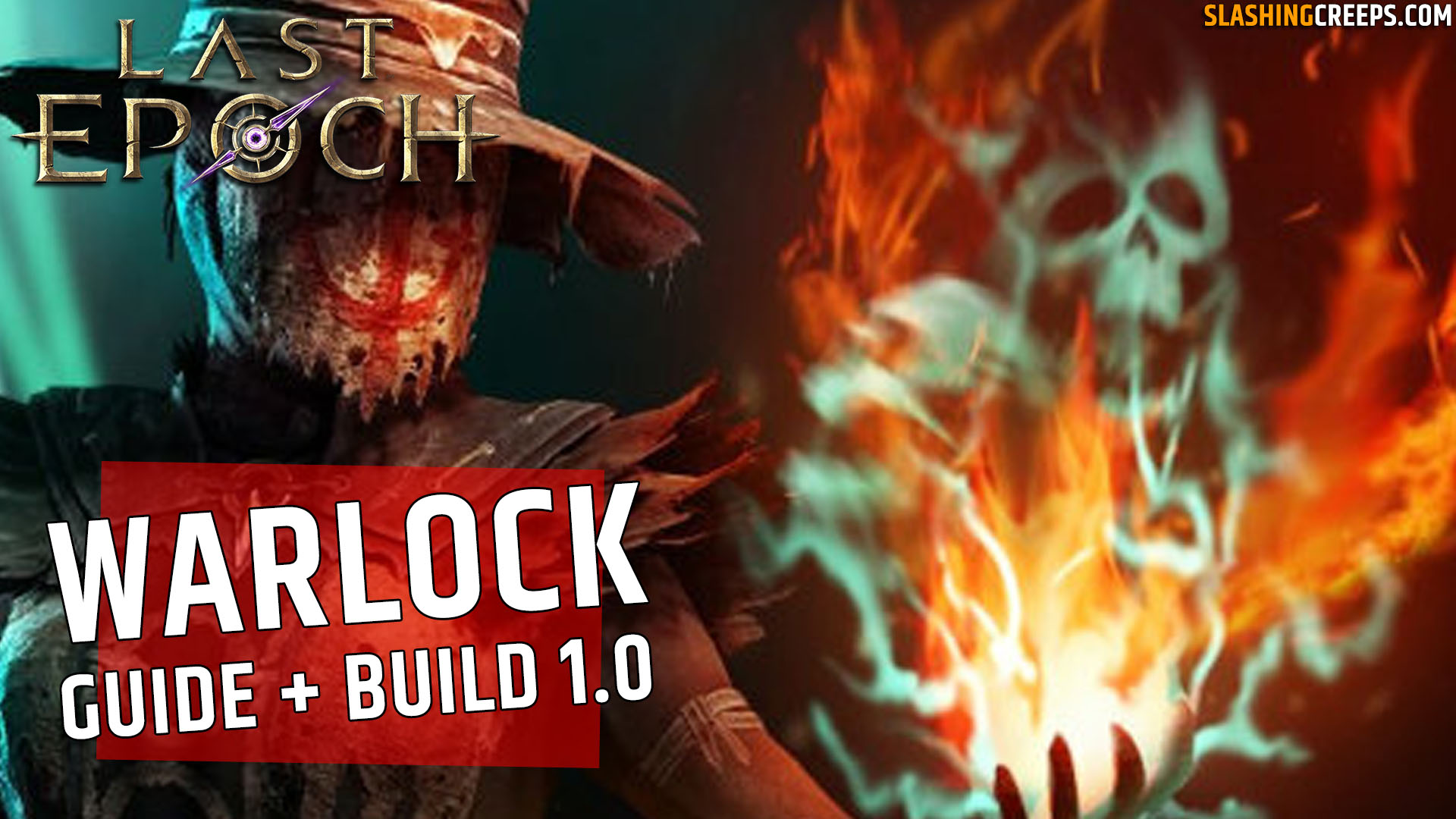 Build Warlock Last Epoch 1.0, le guide de la nouvelle maitrise de l'Acolyte