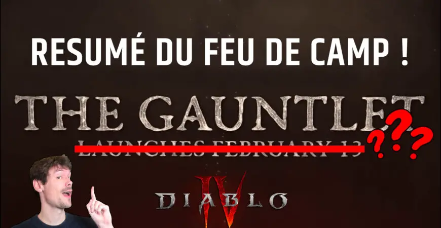 Builds et date Gauntlet Diablo 4 Saison 3