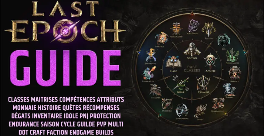 Guide Complet Last Epoch 1.0 pour démarrer le jeu