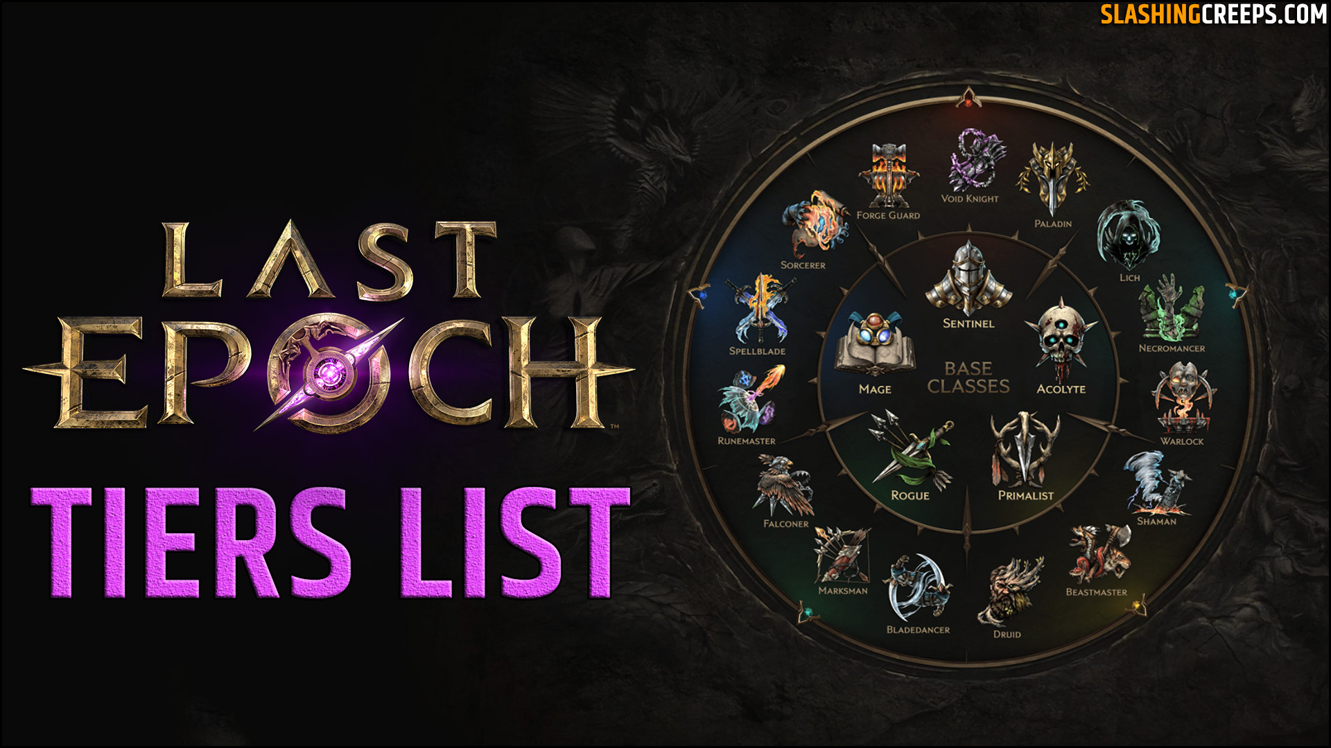 Tiers List Last Epoch 1.0, all class builds for the release of the game