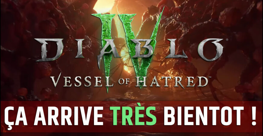 Date Vessel of Hatred Diablo 4, l'extension débarque en octobre 2024