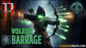 Build Voleur Barrage Diablo 4 SlashingCreeps