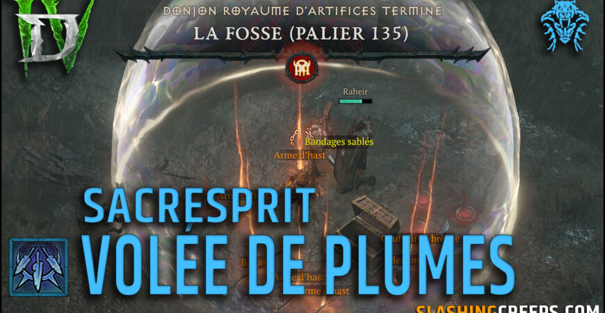 Build Sacresprit Volée de Plumes Diablo 4 FOSSE 135+ Slash