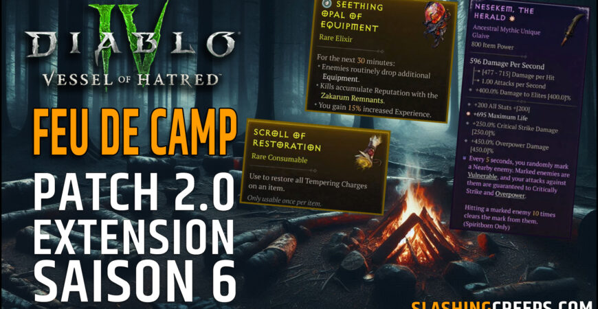 Résumé du feu de camp octobre Diablo 4 Vessel of Hatred Saison 6 patch 2.0 !