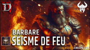 Build Barbare Tremblement de Terre Séisme Marteau des Anciens Diablo 4 Saison 7 dégats de feu