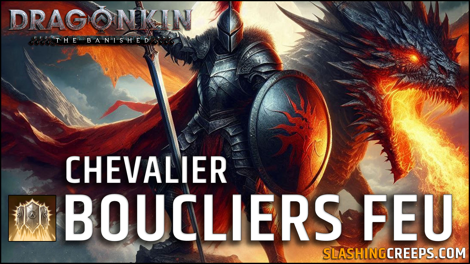 Build Chevalier Dragonkin The Banished, la puissance des boucliers de feu !