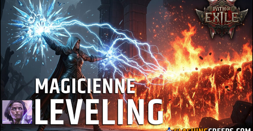 Build Magicienne Leveling Path of Exile 2 0.3, prenez facilement des niveaux pour terminer la campagne