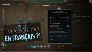 FRANÇAIS TITAN QUEST 2, comment mettre le jeu dans votre langue en attendant la version officielle