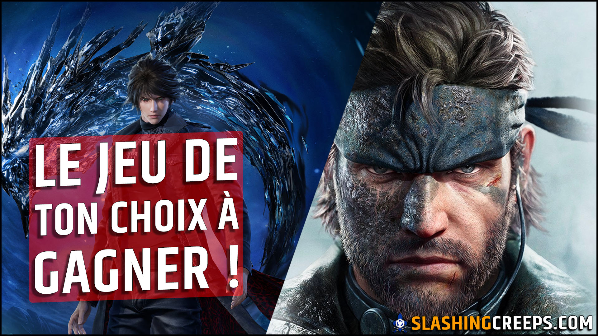 Le jeu de ton choix à gagner avec SlashingCreeps édition 13