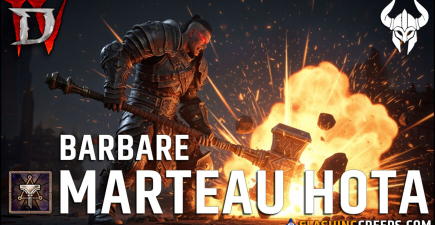 Build HOTA Barbare Diablo 4 Saison 10, la puissance du sabre de Tsasgal