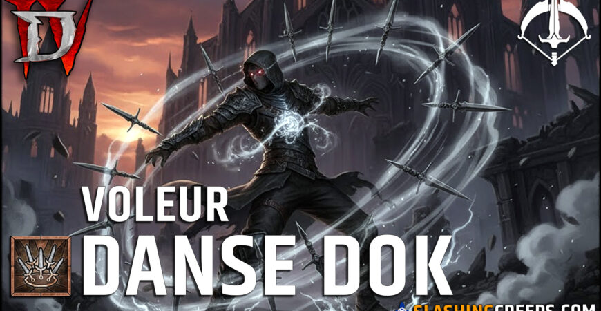 Build Voleur Danse de Poignards DOK Diablo 4 Saison 11