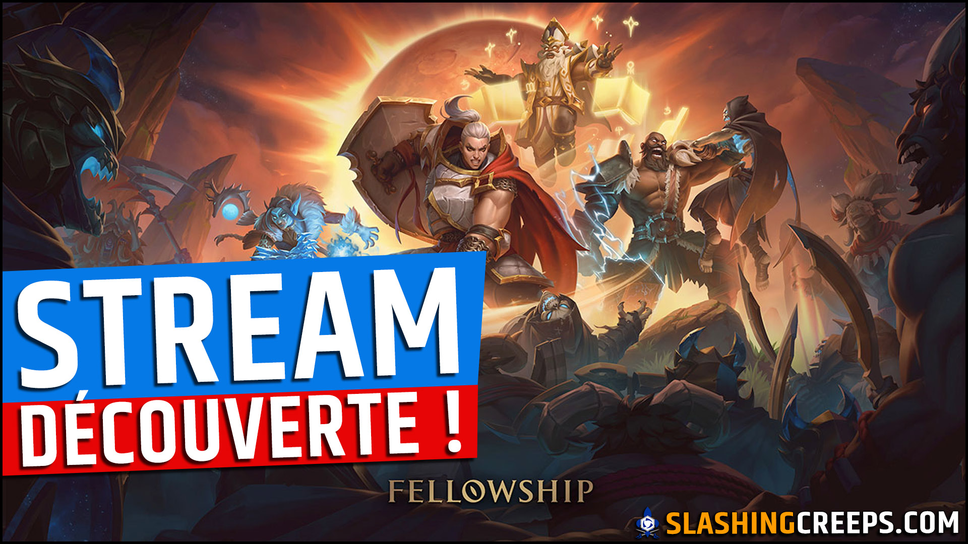 Découverte Fellowship, alors ça vaut le coup